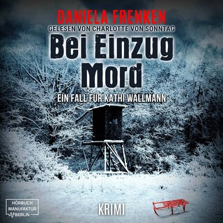 Bei Einzug Mord - Kathi Wällmann Krimi, Band 4 (ungekürzt) als Hörbuch