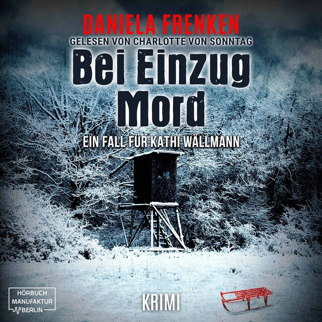 Book cover for Bei Einzug Mord - Kathi Wällmann Krimi, Band 4 (ungekürzt)