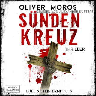 Sündenkreuz - Kripo Berlin: Edel & Stein ermitteln, Band 3 (ungekürzt) als Hörbuch