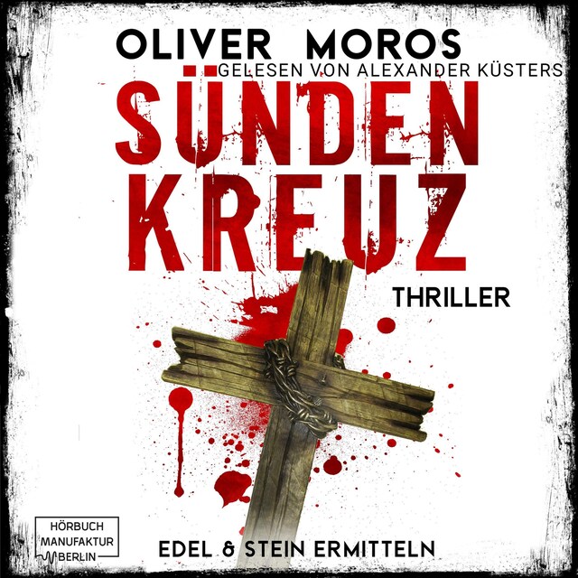 Portada de libro para Sündenkreuz - Kripo Berlin: Edel & Stein ermitteln, Band 3 (ungekürzt)