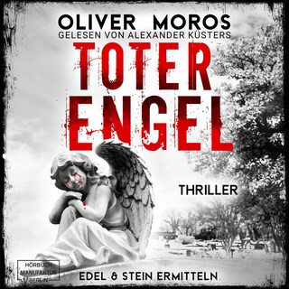 Toter Engel - Kripo Berlin: Edel & Stein ermitteln - Thriller, Band 6 (ungekürzt) als Hörbuch