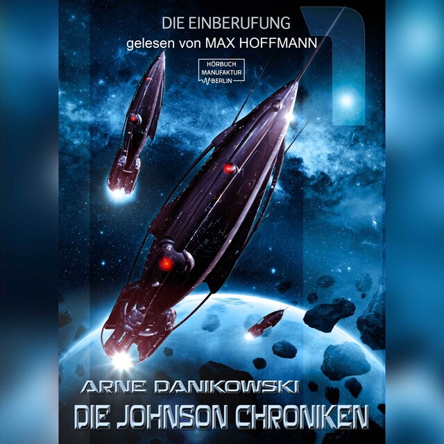 Book cover for Die Einberufung - John James Johnson Chroniken, Band 1 (ungekürzt)