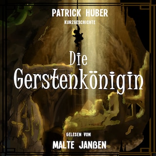 Die Gerstenkönigin (ungekürzt) als Hörbuch