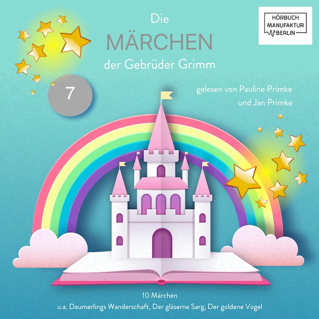 Book cover for Die Märchen der Gebrüder Grimm - Die Märchen der Gebrüder Grimm, Band 7 (ungekürzt)