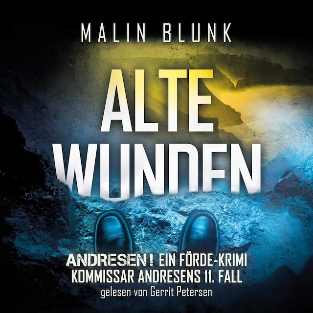 Book cover for Alte Wunden - Andresen!, Band 11 (ungekürzt)