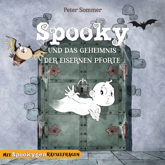 Book cover for Spooky und das Geheimnis der eisernen Pforte - Spooky das kleine Gespenst, Band 1 (ungekürzt)