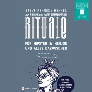 Rituale - für Hipster & Heilige und alles dazwischen (ungekürzt) als Hörbuch