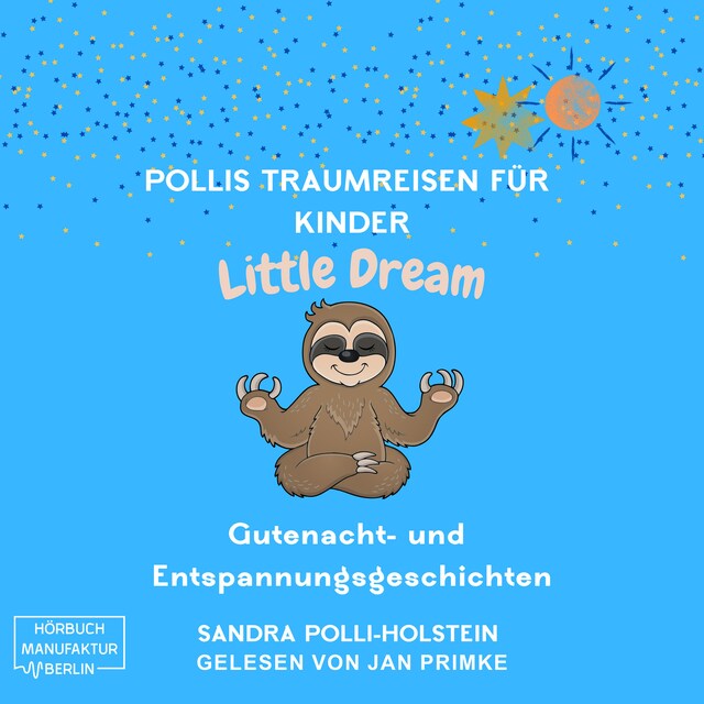 Bokomslag for Pollis Traumreisen für Kinder - Little Dream (ungekürzt)