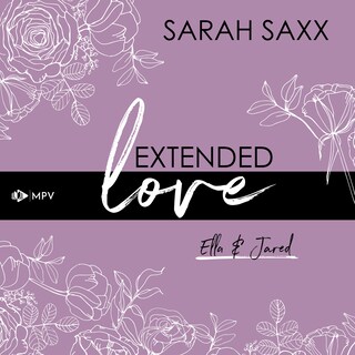 Extended love: Ella & Jared als Hörbuch