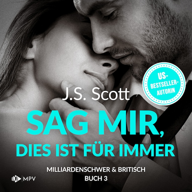 Book cover for Sag mir, dies ist für immer - Milliardenschwer und britisch, Buch 3 (ungekürzt)