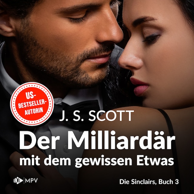 Copertina del libro per Der Milliardär mit dem gewissen Etwas - Die Sinclairs, Band 3 (ungekürzt)