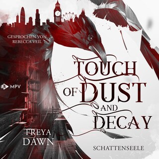 Touch of Dust and Decay - Schattenseele als Hörbuch