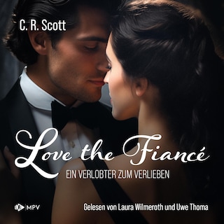 Love the Fiancé: Ein Verlobter zum Verlieben als Hörbuch