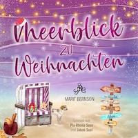 Meerblick zu Weihnachten - Strandkorbwunder, Band 4 (ungekürzt)