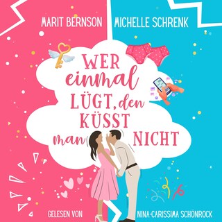 Wer einmal lügt, den küsst man nicht - Herzhaft verliebt, Band 1 (ungekürzt) als Hörbuch