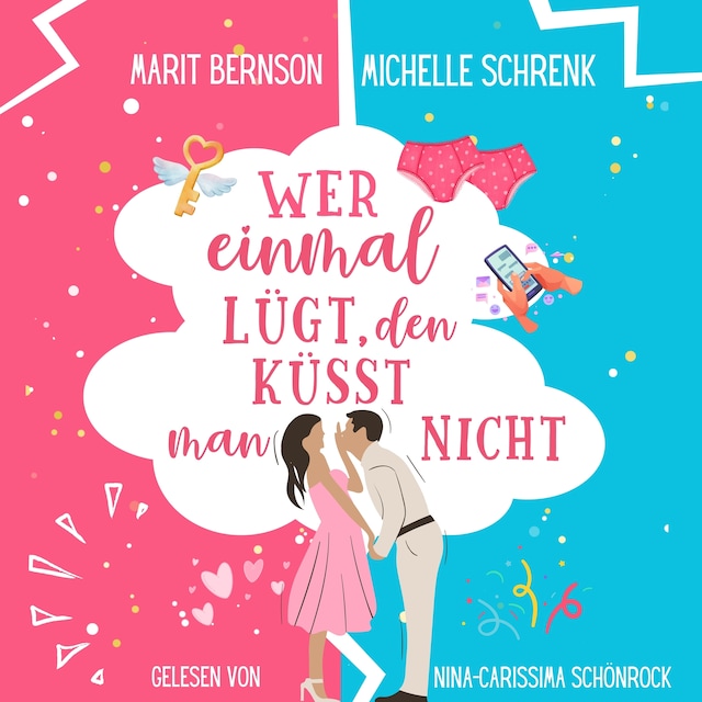 Portada de libro para Wer einmal lügt, den küsst man nicht - Herzhaft verliebt, Band 1 (ungekürzt)