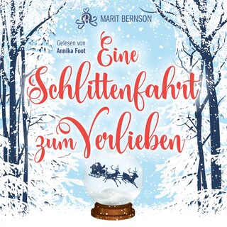 Eine Schlittenfahrt zum Verlieben (ungekürzt) als Hörbuch