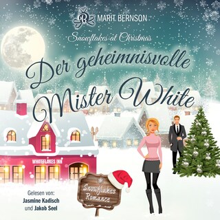 Der geheimnisvolle Mister White - Snowflakes at Christmas, Band 1 (ungekürzt) als Hörbuch