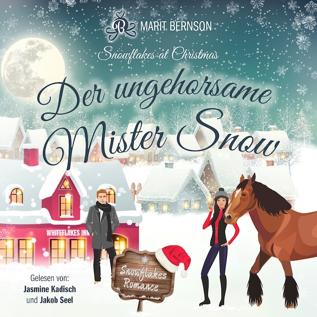 Book cover for Der ungehorsame Mister Snow - Snowflakes at Christmas, Band 3 (ungekürzt)