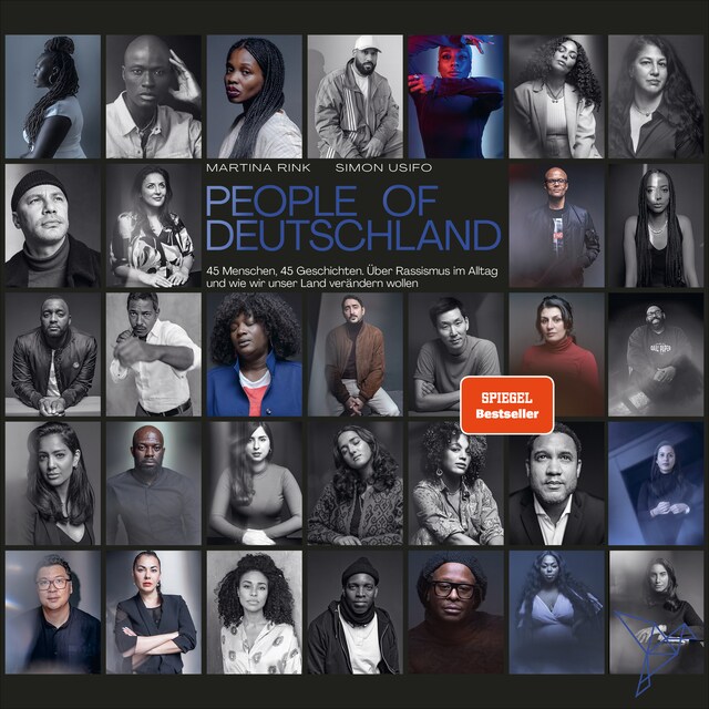 Copertina del libro per People of Deutschland - 45 Menschen, 45 Geschichten. Über Rassismus im Alltag und wie wir unser Land verändern wollen (Ungekürzt)