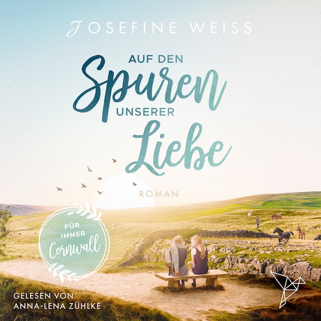 Book cover for Auf den Spuren unserer Liebe - Für immer Cornwall (Ungekürzt)