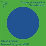 China und die Neuordnung der Welt - Auf dem Punkt (Ungekürzt)