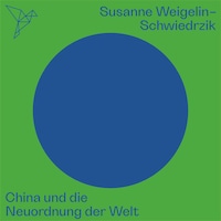 China und die Neuordnung der Welt - Auf dem Punkt (Ungekürzt)