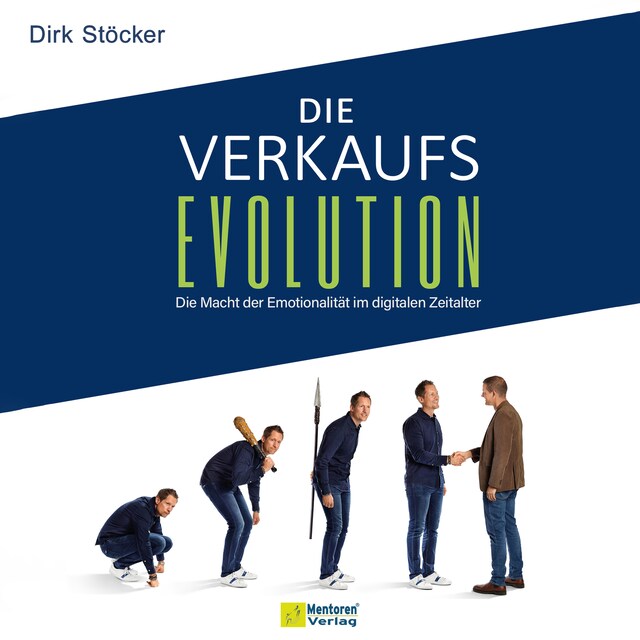 Book cover for Die Verkaufsevolution - Die Macht der Emotionalität im digitalen Zeitalter (ungekürzt)