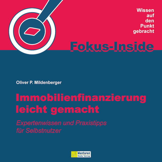 Kirjankansi teokselle Immobilienfinanzierung leicht gemacht - Expertenwissen und Praxistipps für Selbstnutzer (ungekürzt)