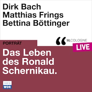 Das Leben des Ronald Schernikau - lit.COLOGNE live (ungekürzt) als Hörbuch
