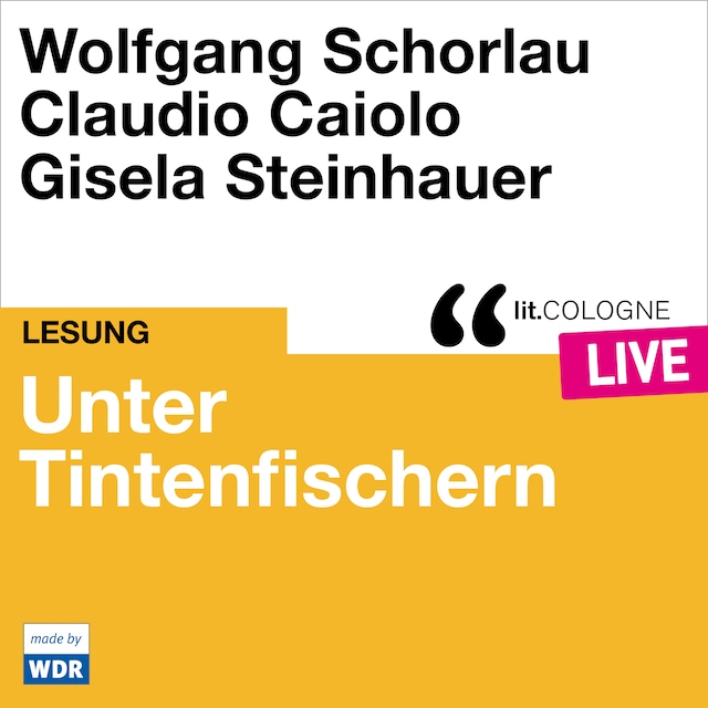 Kirjankansi teokselle Unter Tintenfischern - lit.COLOGNE live (Ungekürzt)