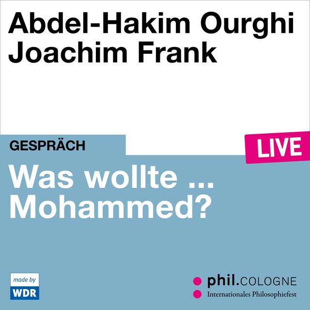 Book cover for Was wollte ... Mohammed? - phil.COLOGNE live (Ungekürzt)