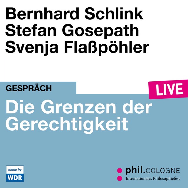 Kirjankansi teokselle Die Grenzen der Gerechtigkeit - phil.COLOGNE live (Ungekürzt)