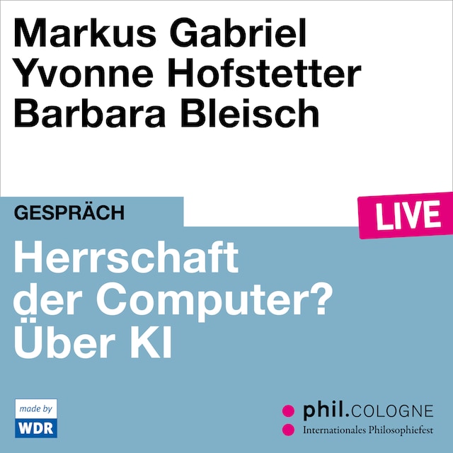 Portada de libro para Herrschaft der Computer? - phil.COLOGNE live (Ungekürzt)