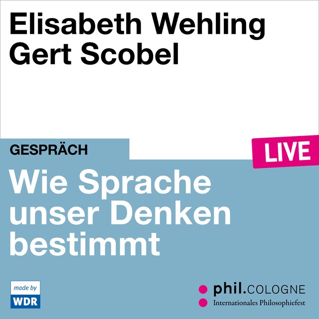 Buchcover für Framing - Wie Sprache unser Denken bestimmt - phil.COLOGNE live (Ungekürzt)