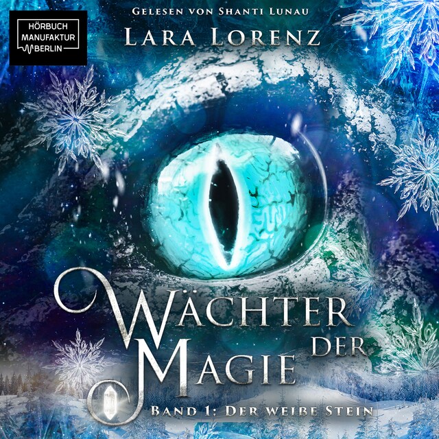 Book cover for Der weiße Stein - Wächter der Magie, Band 1 (ungekürzt)
