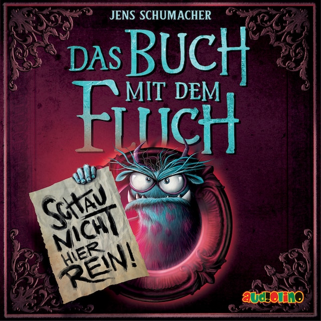 Buchcover für Schau nicht hier rein! - Das Buch mit dem Fluch, Band 3 (ungekürzt)