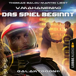 Das Spiel beginnt - Galaktogon, Teil 1 als Hörbuch