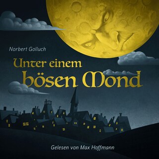 Unter einem bösen Mond als Hörbuch