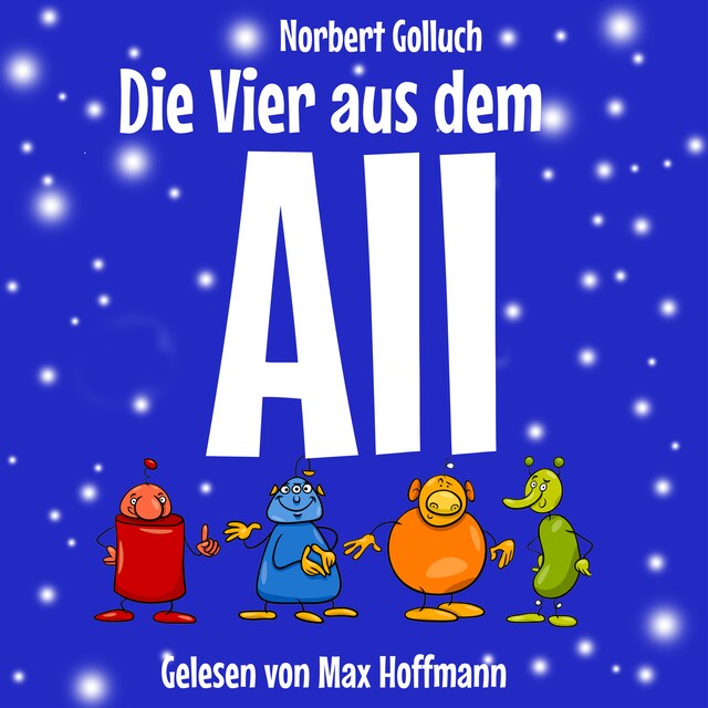 Couverture de livre pour Die Vier aus dem All