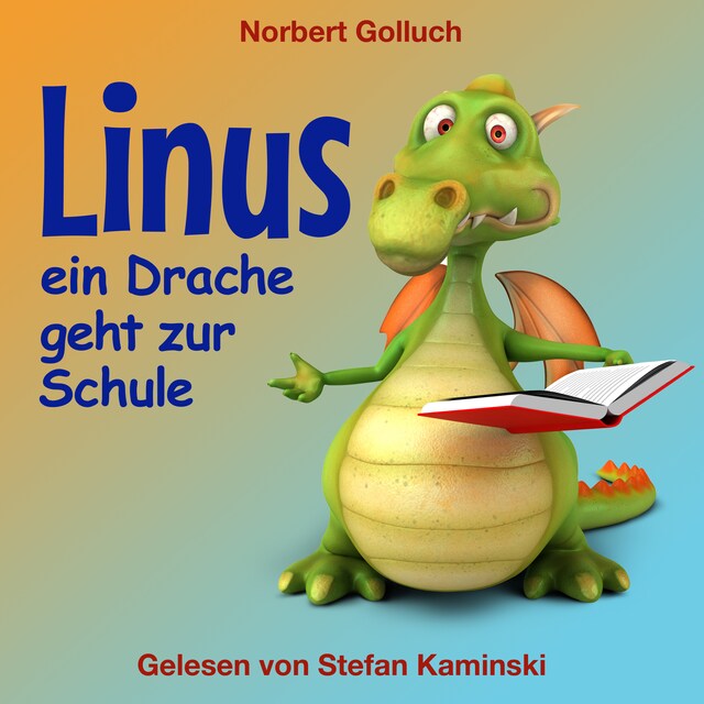 Kirjankansi teokselle Linus - Ein Drache geht zur Schule