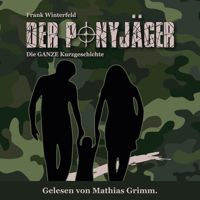 Book cover for Der Ponyjäger - Die GANZE Kurzgeschichte (ungekürzt)