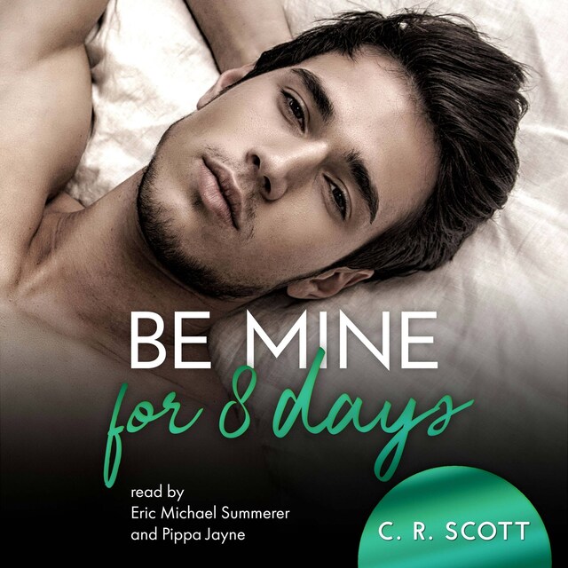 Book cover for Be Mine For 8 Days (unabridged)