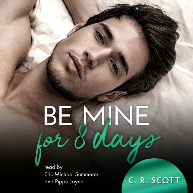 Bogomslag for Be Mine For 8 Days (unabridged)