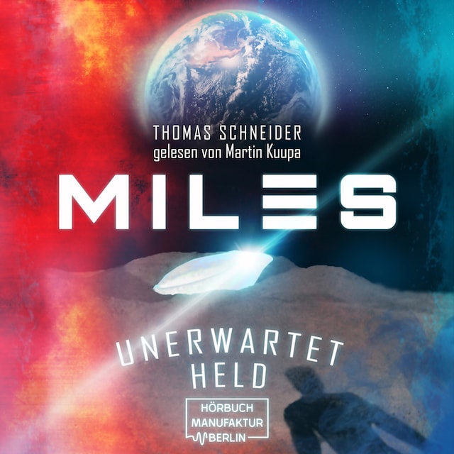 Buchcover für Unerwartet Held - Miles, Band 1 (ungekürzt)