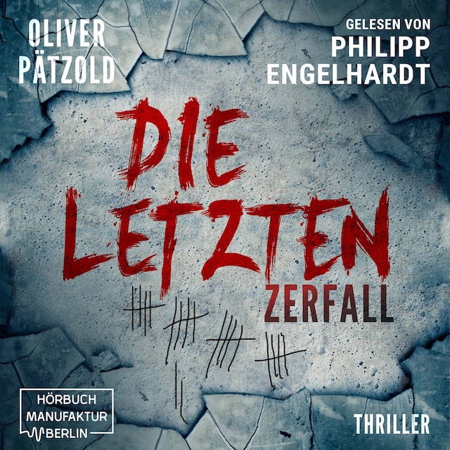 Book cover for Zerfall - Die Letzten, Band 1 (ungekürzt)