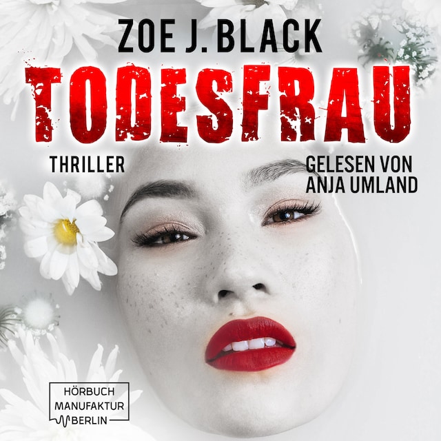 Copertina del libro per Todesfrau - Künzel & Lobenstein-Thriller, Band 10 (ungekürzt)