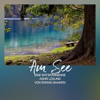 Am See (ungekürzt)