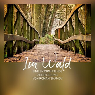 Im Wald (ungekürzt) als Hörbuch
