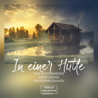 In einer Hütte (ungekürzt) als Hörbuch